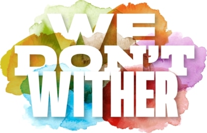 We Don't Wither Logo