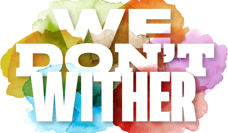 We Don't Wither Logo