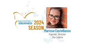 Daughters of Greatness - Marissa Castellanos banner with picture