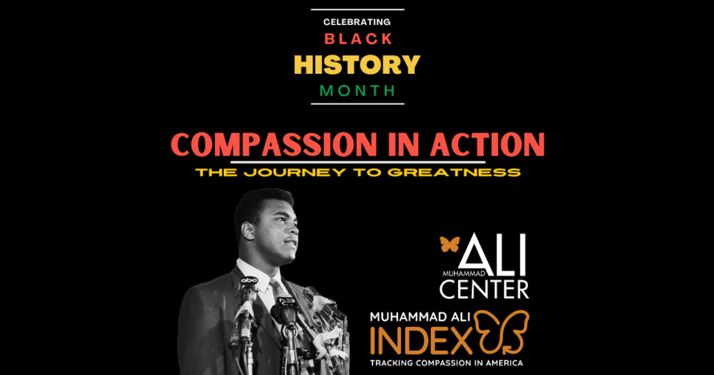 Photo of Muhammad Ali standing near microphones on black background with text "Compassion in Action: The Journey to Greatness" and Muhammad Ali Center and Muhammad Ali Index logos