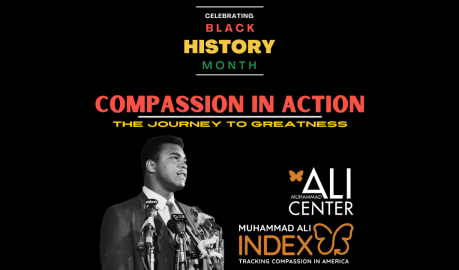 Photo of Muhammad Ali standing near microphones on black background with text "Compassion in Action: The Journey to Greatness" and Muhammad Ali Center and Muhammad Ali Index logos