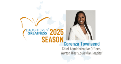 Daughters of Greatness logo along white background featuring image of woman with dark braided hair wearing white suit smiling at camera. Text: Corenza Townsend - Chief Administrative Officer, Norton West Louisville Hospital