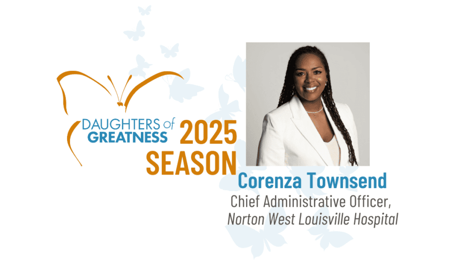 Daughters of Greatness logo along white background featuring image of woman with dark braided hair wearing white suit smiling at camera. Text: Corenza Townsend - Chief Administrative Officer, Norton West Louisville Hospital