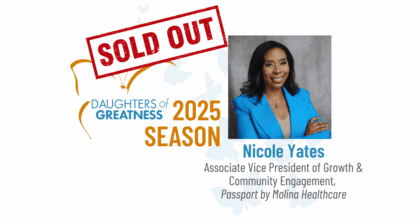 Daughters of Greatness logo with Sold Out text in red stamped over, alongside picture of woman wearing with shoulder length hair smiling at camera