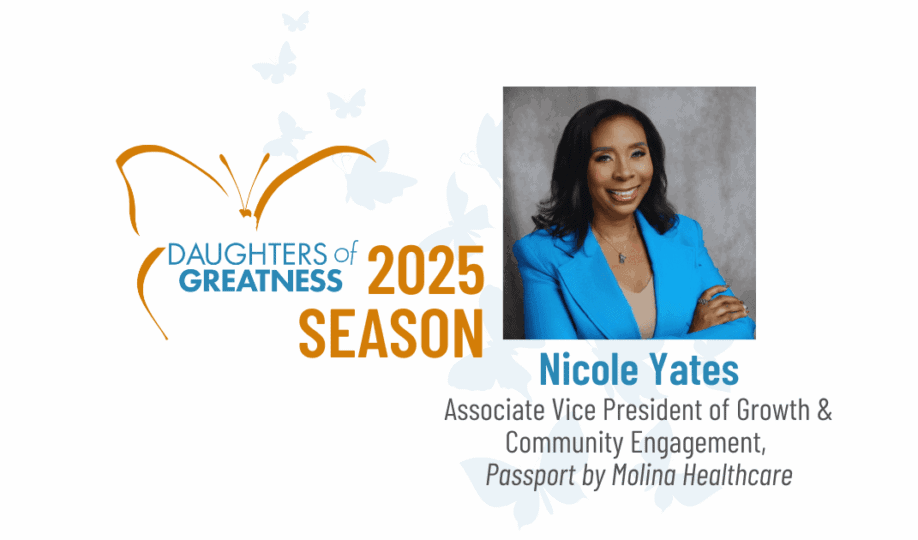 Daughters of Greatness logo on white background with gray butterflies, image of woman with shoulder-length hair wearing blue blazer smiling at camera, and text "Nicole Yates, Associate Vice President of Growth & Community Engagement, Passport by Molina Healthcare"