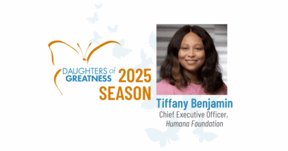 Daughters of Greatness logo on white background with gray butterflies, image of woman with dark hair wearing pink shirt smiling at camera, and text "Tiffany Benjamin, Chief Executive Officer, Humana Foundation"