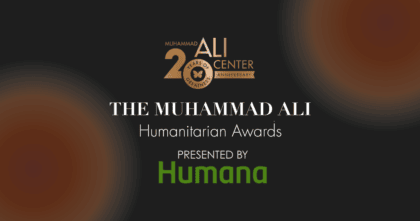 Home - Muhammad Ali Center Bronze and black background with Muhammad Ali Humanitarian Awards logo and "Presented by Humana"