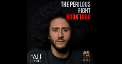 Photo of Colin Kaepernick on black background with "The Perilous Fight" logo and logos of Muhammad Ali Center and National Association of Black Bookstores